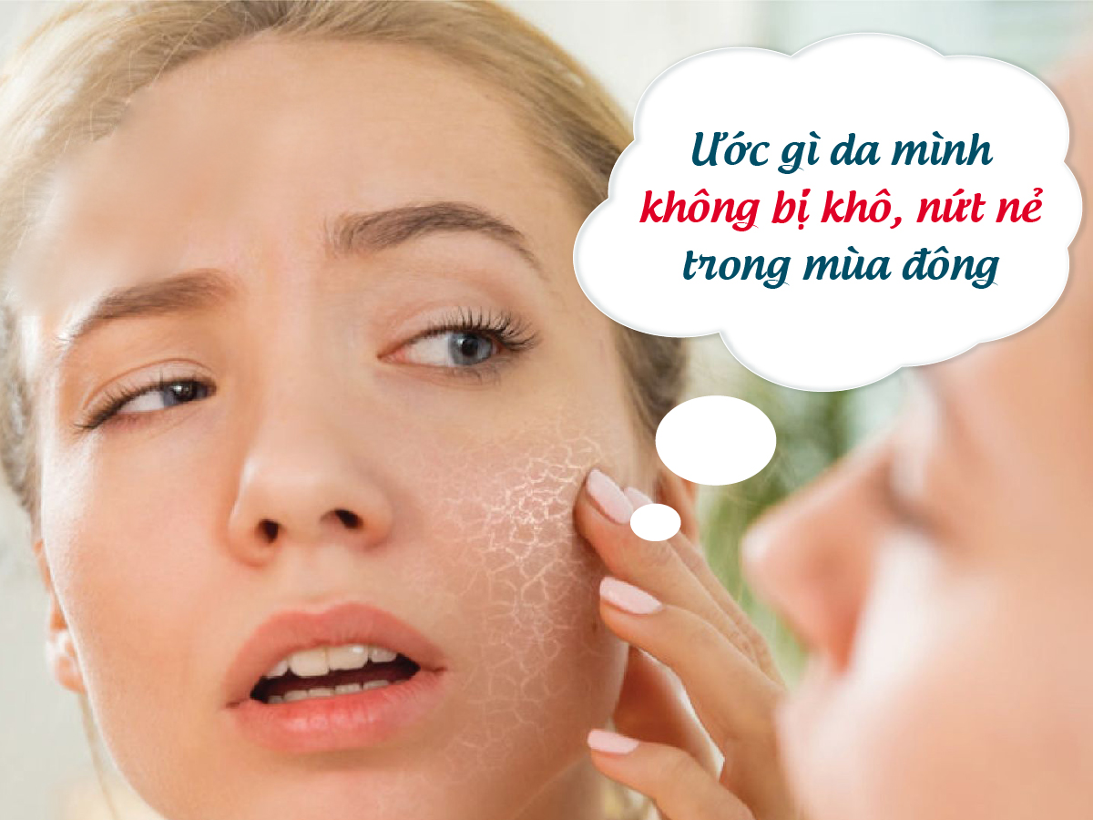Chăm sóc da mặt vào mùa hanh khô: Cần làm gì khi da bong tróc, nứt nẻ?